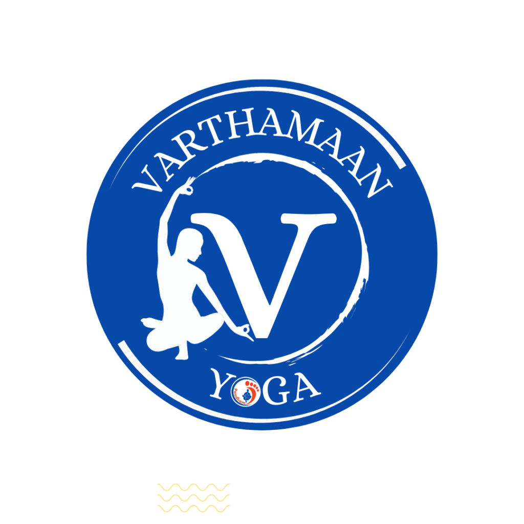 VARTHAMAAN YOGA